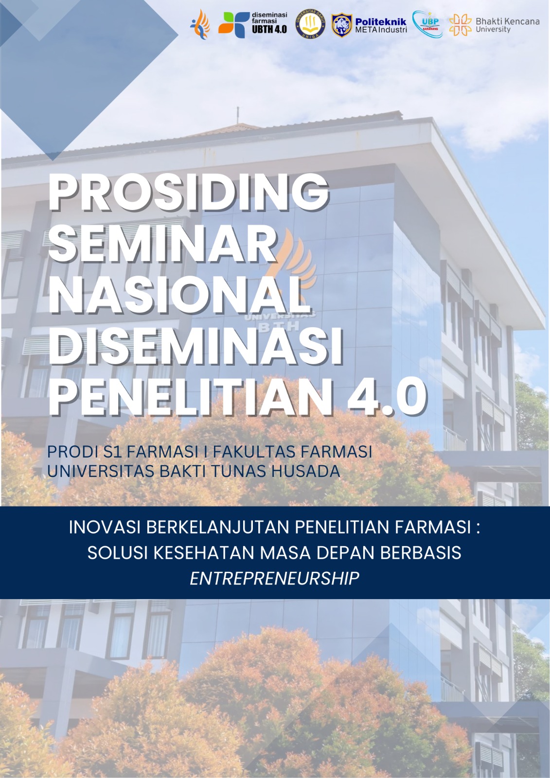 Prosiding Seminar Nasional Diseminasi Penelitian 4.0 "Inovasi Berkelanjutan Penelitian Farmasi : Solusi Kesehatan Masa Depan Berbasis Entrepreneurship, 17 Desember 2024